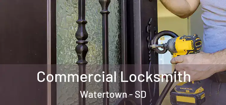 Commercial Locksmith Watertown - SD