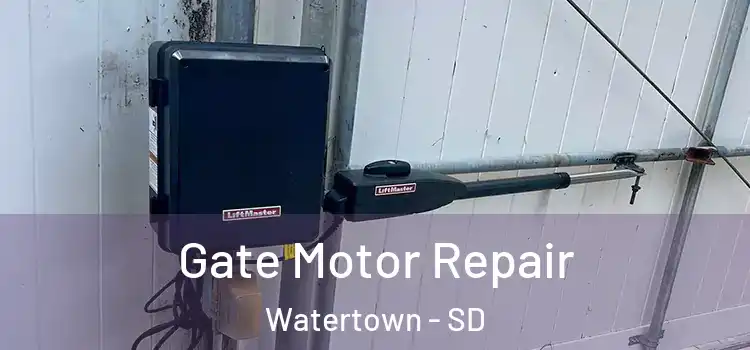 Gate Motor Repair Watertown - SD